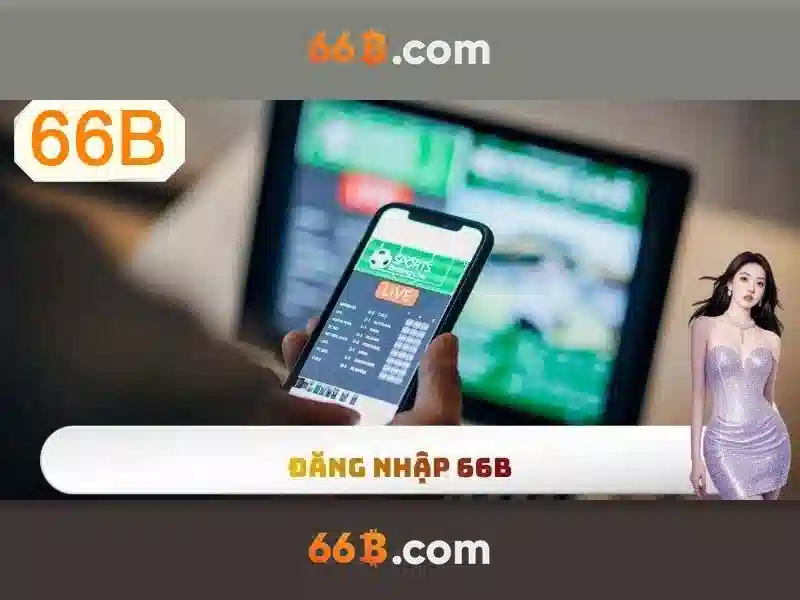 Trải nghiệm thực tiễn và đánh giá sản phẩm 66b com